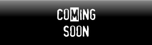 Coming Soon!